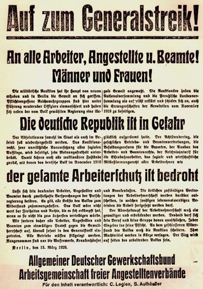 Aufruf zum Generalstreik vom 13. Mrz 1920 durch den Allgemeinen Deutschen Gewerkschaftsbund und die Arbeitsgemeinschaft freier Angestelltenverbnde